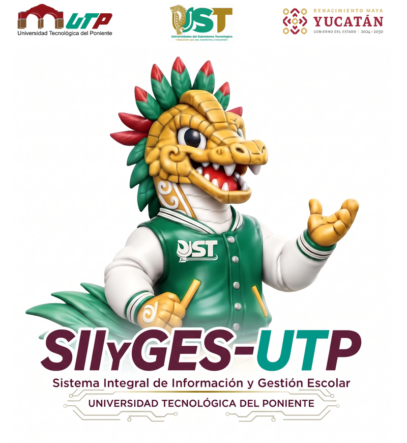 SIIyGES-UTP · Sistema Integral de Información y Gestión Escolar · Universidad Tecnológica del Poniente